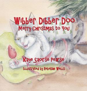 Cover of the book Wibber Dibber Doo, Merry Christmas to You by Nosizue Reyes