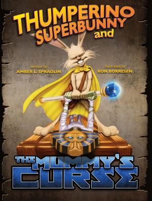 Cover of Thumperino Superbunny and the Mummy's Curse