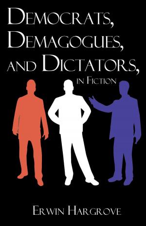 Book cover of Democrats, Demagogues, and Dictators, in Fiction