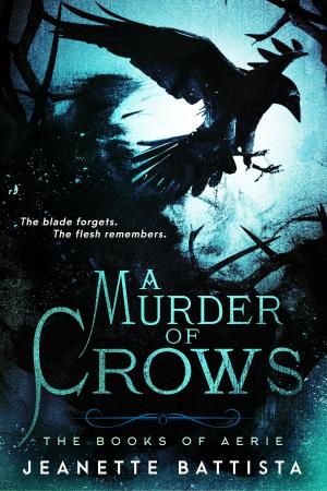 Cover of the book A Murder of Crows by Jeanette Battista