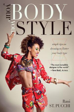 Cover of the book Your Body, Your Style by Elise Thornton