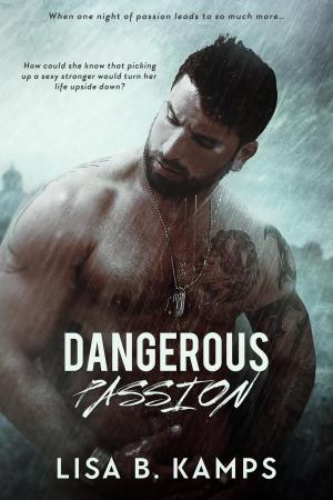 Cover of the book Dangerous Passion by S M Spencer