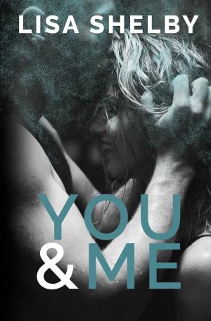 Cover of the book You & Me by Autumn Knight