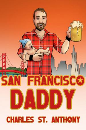 Cover of the book San Francisco Daddy by Le blagueur masqué, Dites-le avec une blague !