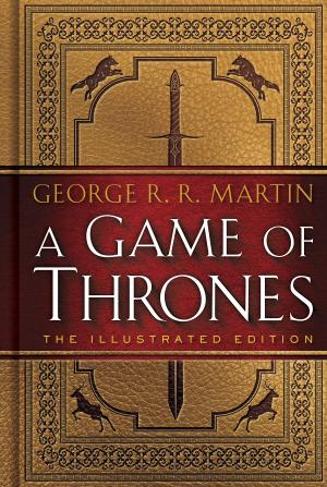 Book cover of A Game of Thrones: The Illustrated Edition
