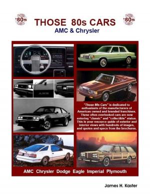 Cover of the book Those 80s Cars: AMC & Chrysler by Erikas Nebilevičius
