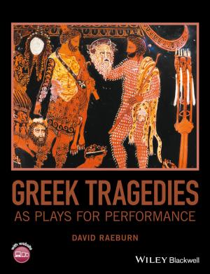 Cover of the book Greek Tragedies as Plays for Performance by Peter Morris, Jeffrey K. Pinto