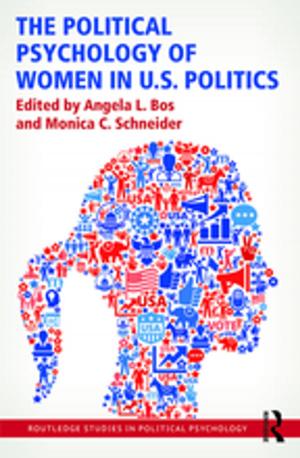 Cover of the book The Political Psychology of Women in U.S. Politics by Paul Bishop
