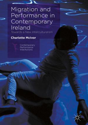 Cover of the book Migration and Performance in Contemporary Ireland by J. Schofield
