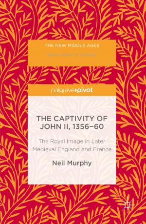 Book cover of The Captivity of John II, 1356-60