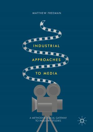 Book cover of Industrial Approaches to Media