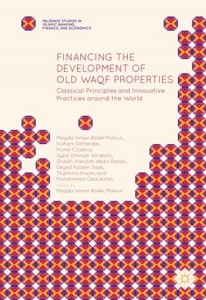 Cover of the book Financing the Development of Old Waqf Properties by Claudio Scardovi