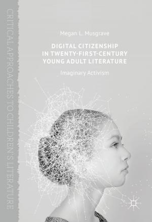 Cover of the book Digital Citizenship in Twenty-First-Century Young Adult Literature by J. Sung
