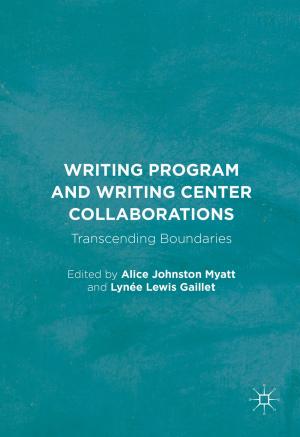Cover of the book Writing Program and Writing Center Collaborations by 
