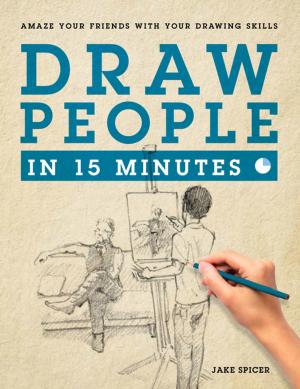 Cover of the book Draw People in 15 Minutes by Elena Pontiggia