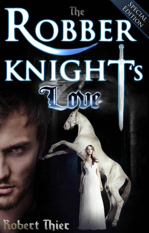 Book cover of The Robber Knight's Love: Special Edition