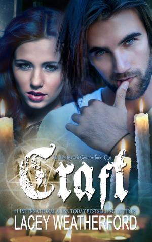 Cover of the book Craft by Lacey Weatherford, Chase Walden