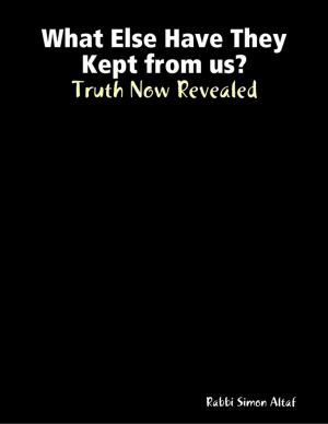 Cover of the book What Else Have They Kept from us? (EBOOK) by Timi Ogunjobi