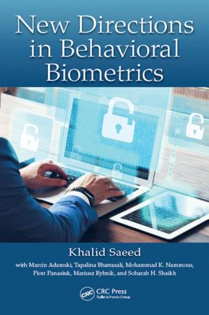 Cover of the book New Directions in Behavioral Biometrics by V. Karthik, K.V. Kasiviswanathan, Baldev Raj