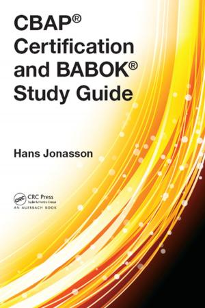 Cover of the book CBAP® Certification and BABOK® Study Guide by Roger G. Green
