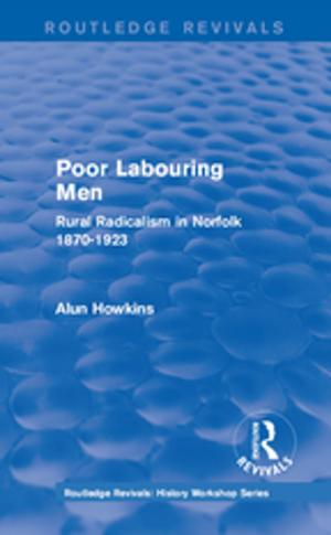 Cover of the book Routledge Revivals: Poor Labouring Men (1985) by Allan Walker, Haiyan Qian