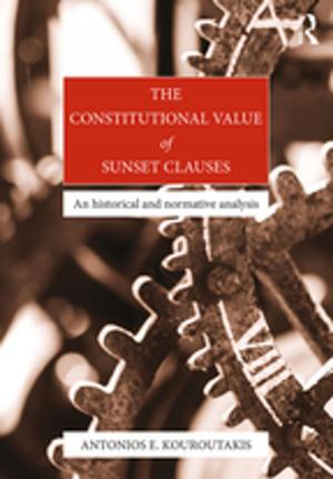 Cover of the book The Constitutional Value of Sunset Clauses by Robert Matthew