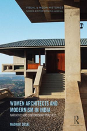 Cover of the book Women Architects and Modernism in India by 