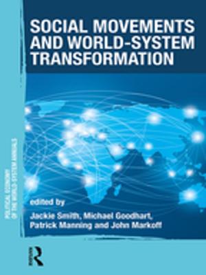 Cover of the book Social Movements and World-System Transformation by Julie Peterson Combs, Stacey Edmonson, Sandra Harris