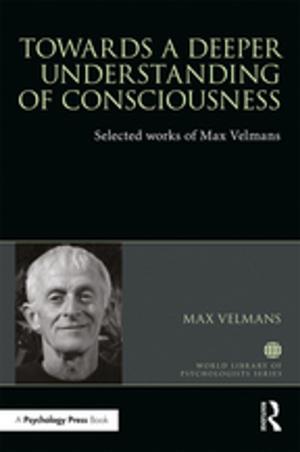 Cover of the book Towards a Deeper Understanding of Consciousness by D. E. C. Eversley, V. Jackson, G. Lomas