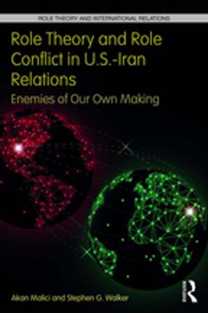 Cover of the book Role Theory and Role Conflict in U.S.-Iran Relations by Victor J. Hinojosa