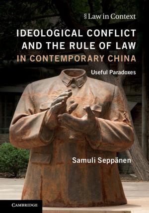 Cover of the book Ideological Conflict and the Rule of Law in Contemporary China by 