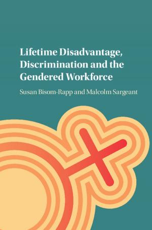 Book cover of Lifetime Disadvantage, Discrimination and the Gendered Workforce
