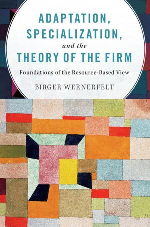 Cover of the book Adaptation, Specialization, and the Theory of the Firm by Professor Iren Ozgur