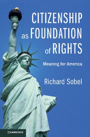 Cover of the book Citizenship as Foundation of Rights by Karen Barkey