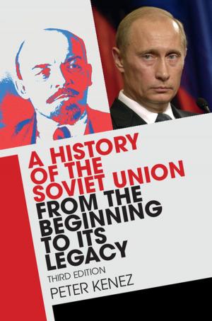 Cover of the book A History of the Soviet Union from the Beginning to its Legacy by Willem Schinkel