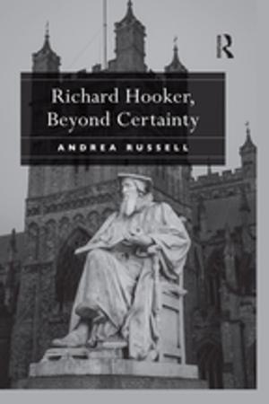 Cover of the book Richard Hooker, Beyond Certainty by 