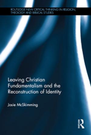 Cover of the book Leaving Christian Fundamentalism and the Reconstruction of Identity by Richard A. Slaughter