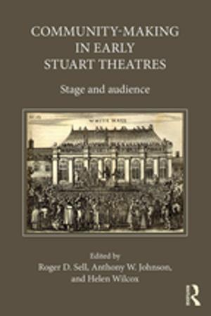Cover of the book Community-Making in Early Stuart Theatres by Mallory Wober