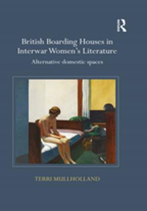Cover of the book British Boarding Houses in Interwar Women's Literature by Noel Entwistle, Paul Ramsden