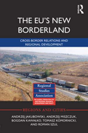 Cover of the book The EU's New Borderland by Jarkko Saarinen, C. Michael Hall