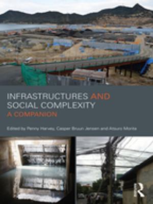 Cover of the book Infrastructures and Social Complexity by 