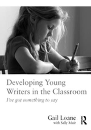 Cover of the book Developing Young Writers in the Classroom by Martin Gilbert