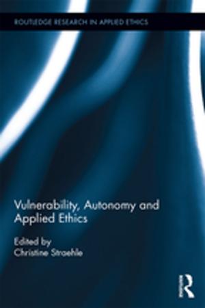 Cover of the book Vulnerability, Autonomy, and Applied Ethics by Elearn