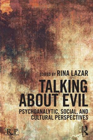 Cover of the book Talking about Evil by John C. Worzbyt, Kathleen O'Rourke, Claire Dandeneau