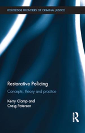 Cover of the book Restorative Policing by Charlotte Burck, Gwyn Daniel