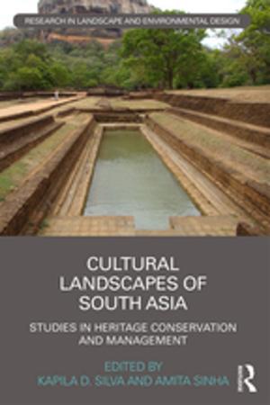 Cover of the book Cultural Landscapes of South Asia by Clair Apodaca