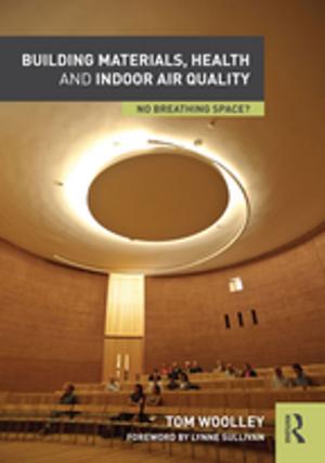 Cover of the book Building Materials, Health and Indoor Air Quality by W.S. Otwell