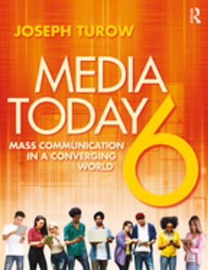 Cover of the book Media Today by Warren S. Eller, Brian J. Gerber, Scott E. Robinson