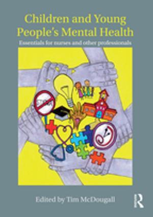 Cover of the book Children and Young People's Mental Health by Randy P Lundschien Conner, David Sparks