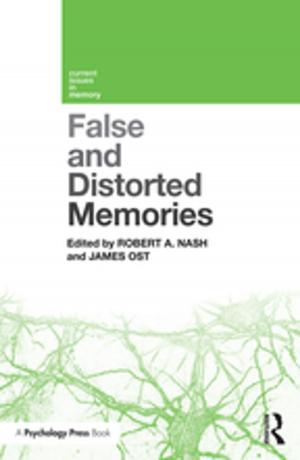 Cover of the book False and Distorted Memories by David L. Gladstone